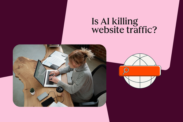 Is AI Killing Web Traffic? How AI Overviews Impact Organic Website Traffic is ai killing web traffic